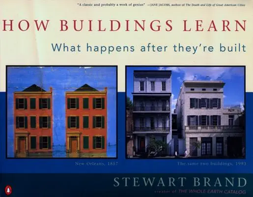 Comment les bâtiments apprennent : Ce qui se passe après la construction - How Buildings Learn: What Happens After They're Built