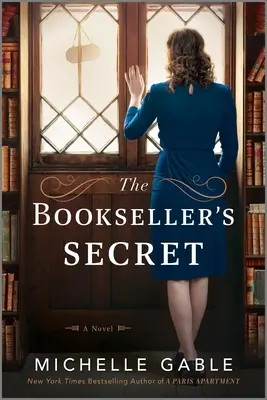 Le secret du libraire : un roman sur Nancy Mitford et la Seconde Guerre mondiale - The Bookseller's Secret: A Novel of Nancy Mitford and WWII