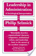 Le leadership dans l'administration : Une interprétation sociologique - Leadership in Administration: A Sociological Interpretation