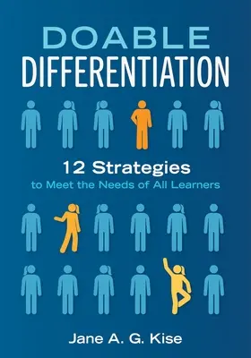 Différenciation réalisable : Douze stratégies pour répondre aux besoins de tous les apprenants - Doable Differentiation: Twelve Strategies to Meet the Needs of All Learners