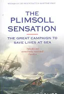 Plimsoll Sensation - La grande campagne pour sauver des vies en mer - Plimsoll Sensation - The Great Campaign to Save Lives at Sea