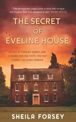 Le secret d'Eveline House : Une histoire de secrets enchevêtrés et de recherche de la vérité. - The Secret Of Eveline House: A Tale Of Tangled Secrets And A Search For The Truth.