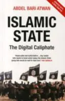 État islamique - Le califat numérique - Islamic State - The Digital Caliphate