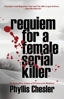 Requiem pour une tueuse en série - Requiem for a Female Serial Killer