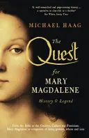 Quête de Marie-Madeleine - Histoire et légende - Quest For Mary Magdalene - History & Legend