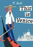 Voici Venise - This Is Venice