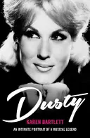 Dusty - Portrait intime d'une légende de la musique - Dusty - An Intimate Portrait of a Musical Legend