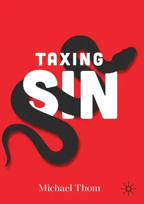 Taxer le péché - Taxing Sin