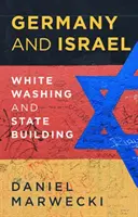 L'Allemagne et Israël : Blanchiment et construction de l'État - Germany and Israel: Whitewashing and Statebuilding