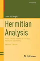 Analyse hermitienne : Des séries de Fourier à la géométrie de Cauchy-Riemann - Hermitian Analysis: From Fourier Series to Cauchy-Riemann Geometry