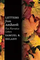 Lettres d'Amherst : Cinq lettres narratives - Letters from Amherst: Five Narrative Letters