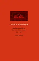 Perche en Bohème - Art, amour et vie au Swan Court de Chelsea 1931-1961 - Perch in Bohemia - Art, Love and Life in Chelsea's Swan Court 1931-1961