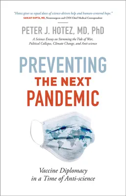 Prévenir la prochaine pandémie : La diplomatie des vaccins à l'heure de l'anti-science - Preventing the Next Pandemic: Vaccine Diplomacy in a Time of Anti-Science