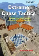 Tactiques d'échecs extrêmes - Extreme Chess Tactics