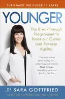 Younger - Le programme révolutionnaire pour réinitialiser nos gènes et inverser le vieillissement - Younger - The Breakthrough Programme to Reset our Genes and Reverse Ageing