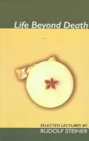La vie au-delà de la mort : Sélection de conférences - Life Beyond Death: Selected Lectures