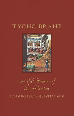 Tycho Brahe et la mesure du ciel - Tycho Brahe and the Measure of the Heavens