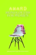 Monologues de femmes récompensés par un prix - Award Monologues for Women