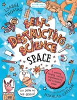 La science autodestructrice : L'espace - Self-Destructing Science: Space