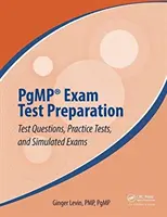 Préparation à l'examen Pgmp(r) : Questions d'examen, tests pratiques et simulations d'examen - Pgmp(r) Exam Test Preparation: Test Questions, Practice Tests, and Simulated Exams