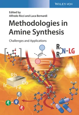 Méthodologies de synthèse des amines : Défis et applications - Methodologies in Amine Synthesis: Challenges and Applications