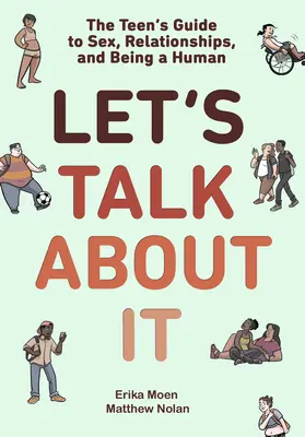 Parlons-en : Le guide de l'adolescent sur le sexe, les relations et l'humanité (un roman graphique) - Let's Talk about It: The Teen's Guide to Sex, Relationships, and Being a Human (a Graphic Novel)