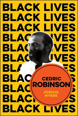 Cedric Robinson : L'époque de la tradition radicale noire - Cedric Robinson: The Time of the Black Radical Tradition