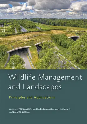 Gestion de la faune et des paysages : Principes et applications - Wildlife Management and Landscapes: Principles and Applications