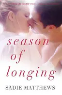 La saison du désir - Season of Longing