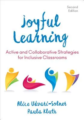 Apprentissage joyeux : Stratégies actives et collaboratives pour des classes inclusives - Joyful Learning: Active and Collaborative Strategies for Inclusive Classrooms
