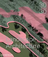 30:30 Architecture du paysage - 30:30 Landscape Architecture