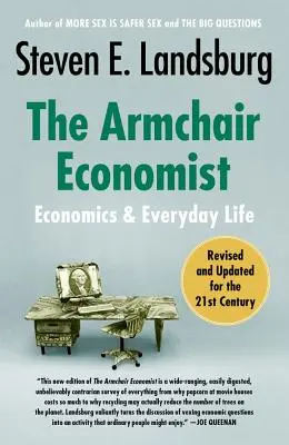 L'économiste en fauteuil : L'économie et la vie quotidienne - The Armchair Economist: Economics and Everyday Life