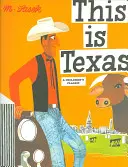 C'est le Texas : Un classique pour enfants - This Is Texas: A Children's Classic