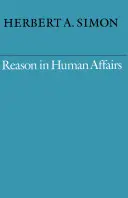 La raison dans les affaires humaines - Reason in Human Affairs