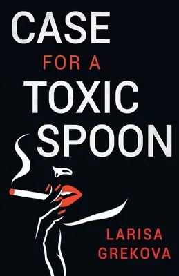 Cas d'une cuillère toxique - Case for a Toxic Spoon