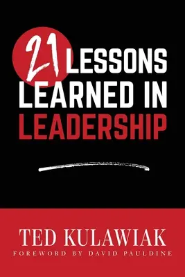21 leçons apprises en matière de leadership - 21 Lessons Learned in Leadership