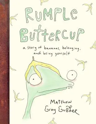 Rumple Buttercup : Une histoire de bananes, d'appartenance et d'identité - Rumple Buttercup: A Story of Bananas, Belonging, and Being Yourself