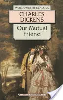 Notre ami à tous - Our Mutual Friend