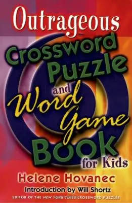 Livre de mots croisés et de jeux de mots scandaleux pour les enfants - Outrageous Crossword Puzzle and Word Game Book for Kids