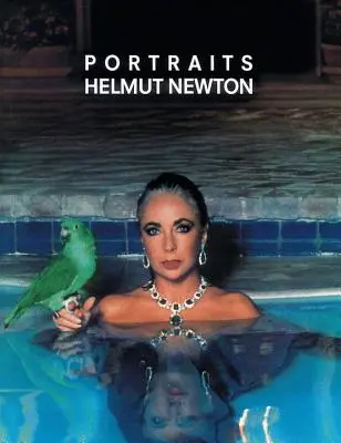 Helmut Newton : Portraits - Helmut Newton: Portraits