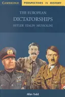 Les dictatures européennes : Hitler, Staline, Mussolini - The European Dictatorships: Hitler, Stalin, Mussolini