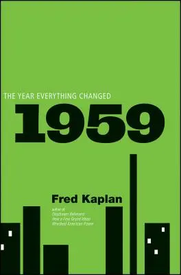 1959 : L'année où tout a changé - 1959: The Year Everything Changed