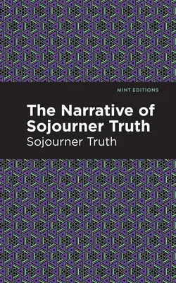 Le récit de Sojourner Truth - The Narrative of Sojourner Truth