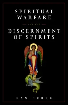 Guerre spirituelle/discernement des esprits - Spiritual Warfare/Discernment of Spirits