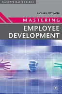 Maîtriser le développement des employés - Mastering Employee Development