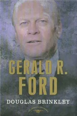 Gerald R. Ford : La série des présidents américains : Le 38e président, 1974-1977 - Gerald R. Ford: The American Presidents Series: The 38th President, 1974-1977