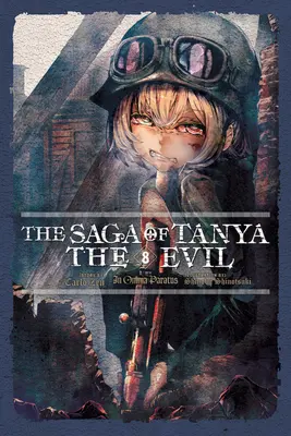 La saga de Tanya la maléfique, vol. 8 (roman léger) : In Omnia Paratus - The Saga of Tanya the Evil, Vol. 8 (Light Novel): In Omnia Paratus