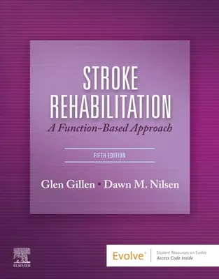 Réadaptation après un accident vasculaire cérébral : Une approche basée sur la fonction - Stroke Rehabilitation: A Function-Based Approach