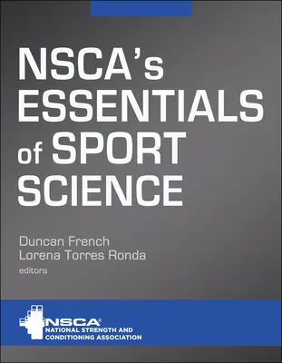 Essentiels de la science du sport de la Nsca - Nsca's Essentials of Sport Science