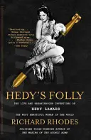 La folie de Hedy : la vie et les inventions révolutionnaires de Hedy Lamarr, la plus belle femme du monde - Hedy's Folly: The Life and Breakthrough Inventions of Hedy Lamarr, the Most Beautiful Woman in the World